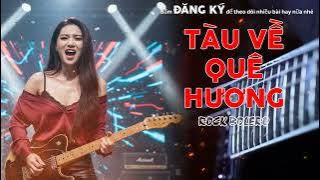 Tàu Về Quê Hương (Metal Rock Version) - Bolero Rock Cực Cháy | Metal Rock Bolero