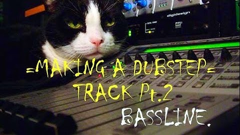 Making a new Dubstep track part.2 [Bass Line]