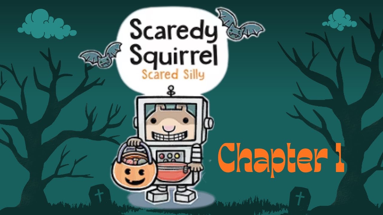 Scaredy Squirrel_Scared Silly- Chapter 1- Read aloud for kids