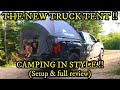 THE NEW TRUCK TENT - CAMPING IN STYLE!!  TORRENTIAL RAIN, STEAKS over a CAMPFIRE and TENT REVIEW👍👍