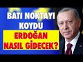 ERDOĞAN NASIL GİDECEK?