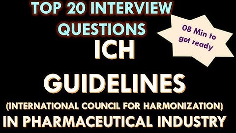 ICH Guidelines (International Council for Harmonization) in pharmaceutical industry. Q & A.