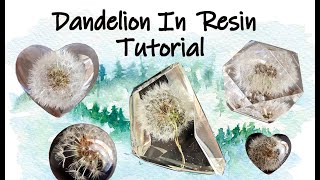 Casting a dandelion in resin