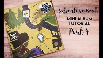 Adventure Book Mini Album Tutorial Part 4 and final!!