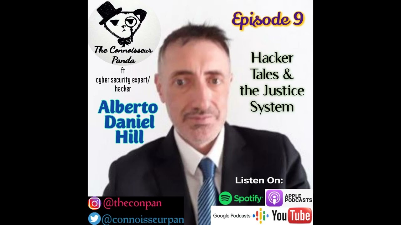 Episode 9 Hacker Tales & The Justice System   Alberto Daniel Hill