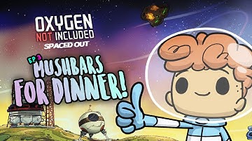 MUSHBARS FOR DINNER! Oxygen Not Included - Spaced Out DLC EP3