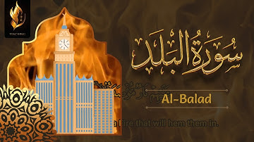 90 - Surah Balad | Arabic text with English Translation by Islam Teaching Team | سورة البلد