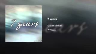 7 Years - Lukas Graham (Gavin Mikhail Cover) chords