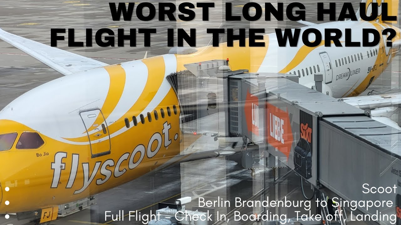 Worst Long Haul Flight In The World? | Scoot | Berlin-Singapore | Boeing 787-8 | Full Flight