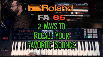 Roland FA 06 - 2 Ways to Recall Your Favorite Sounds