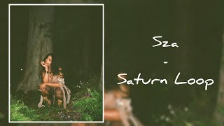 SZA - Saturn Live Loop
