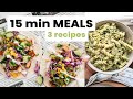 15 Minute Dinner Meals – 3 Easy & Healthy Vegan Recipes