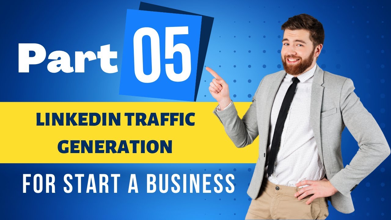 LinkedIn Traffic Generation part 05| Final Tips LinkedIn - YouTube
