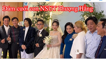 NSND Minh Vương cùng nhiều ngôi sao đến dự đám cưới con NSUT Phượng Hằng | Tân Cổ Việt