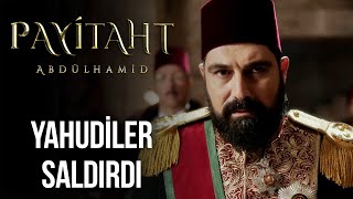 Yahudiler Suikast Düzenledi | Payitaht Abdülhamid 36. Bölüm