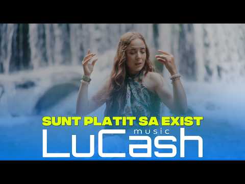 LuCash Music - Sunt platit sa exist | Official Video |
