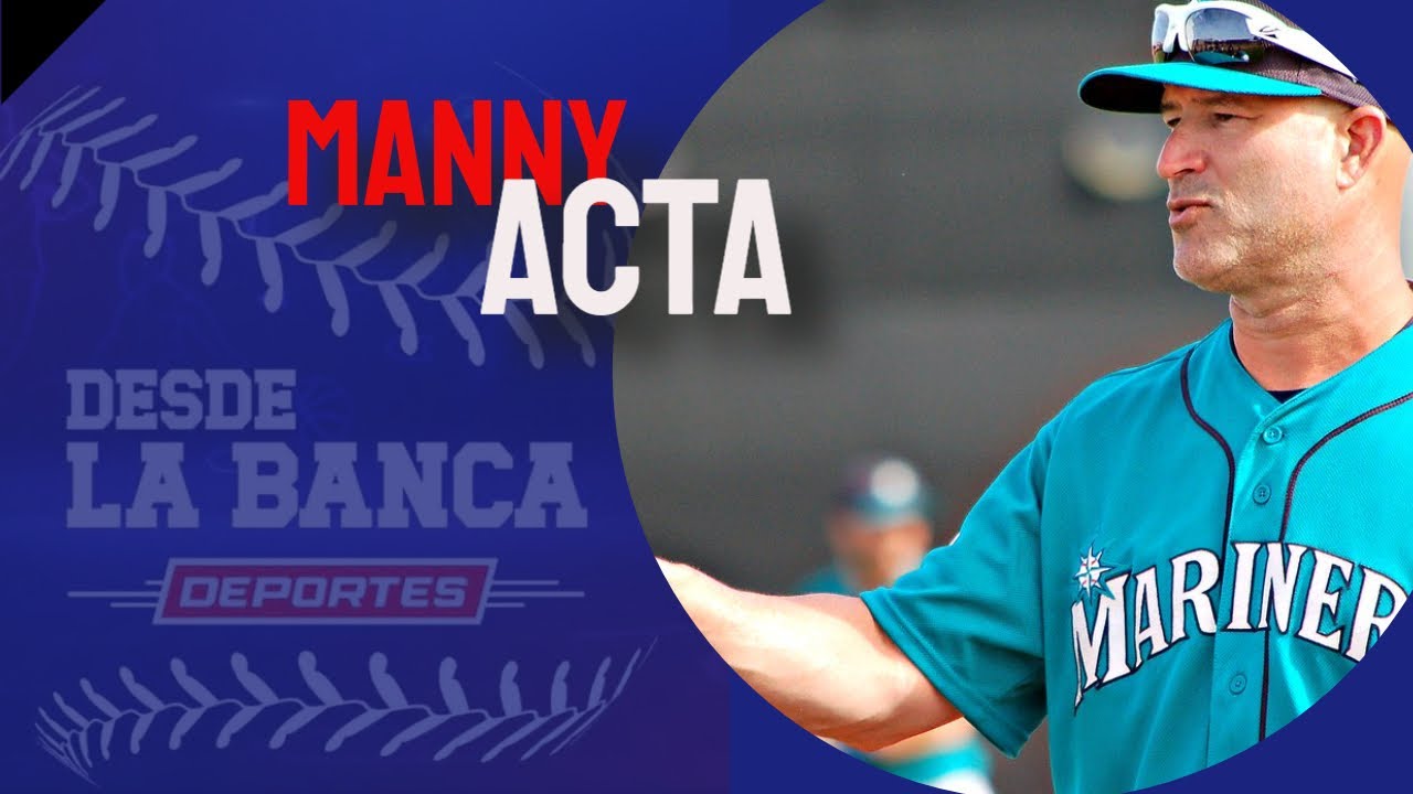 MANNY ACTA – Bench Coach de los Marineros de Seattle MLB