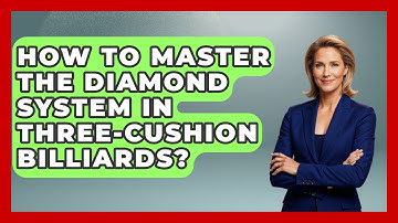 How To Master The Diamond System In Three-Cushion Billiards? - Billiards Hustlers