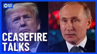 Trump & Putin Set To Speak In Hopes Russia Will Agree To Ceasefire Proposal | 10 News First
