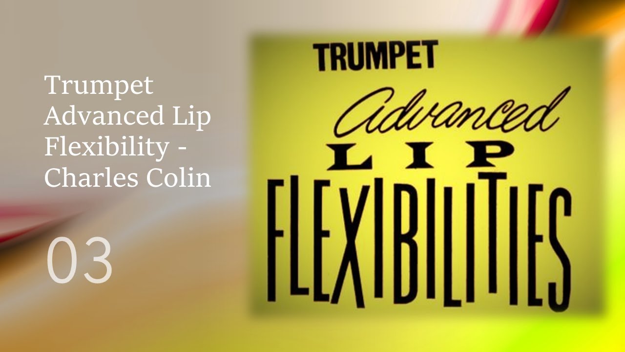 Trumpet Advanced Lip Flexibility Charles Colin 003 ETUDE 1 YouTube