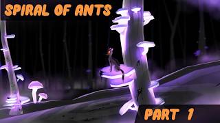 (9/31 IN) SPIRAL OF ANTS || ANTPELT MAP