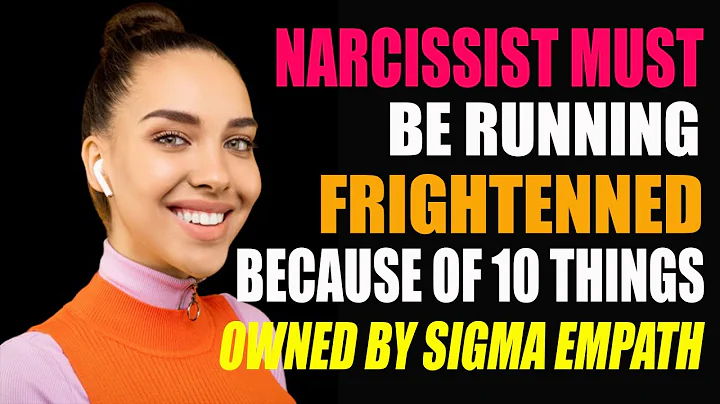 Narcissists run scared when they meet a Sigma empath Because Of These 10 Things | NPD | Healing