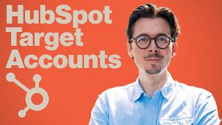 HubSpot Target Accounts Tutorial: Add, Filter & Automate ABM Accounts | HubSpot Excellence