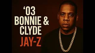 JAY-Z | '03 Bonnie & Clyde (Super Clean Version)