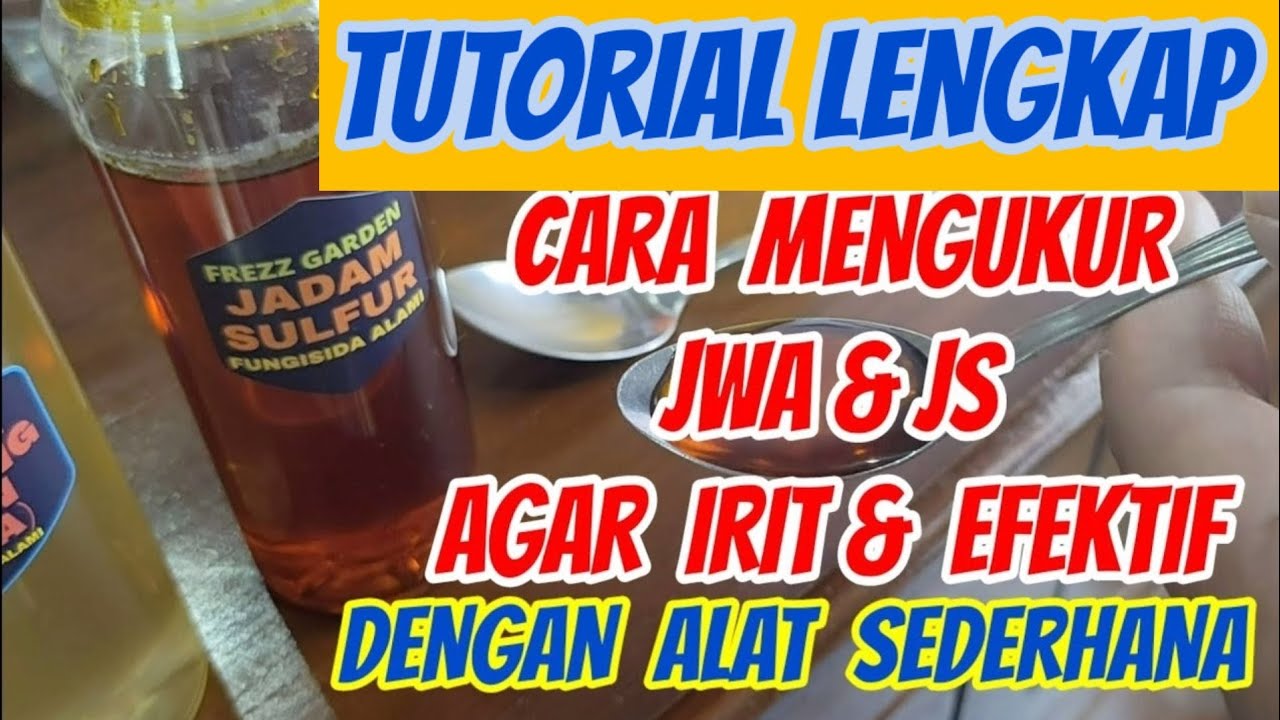 Cara Menakar JWA & JS Agar Irit Dengan Alat Sederhana. Jangan gunakan tutup botol.