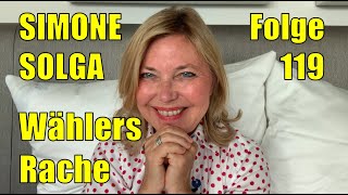 Simone Solga – Wählers Rache (Folge 119)