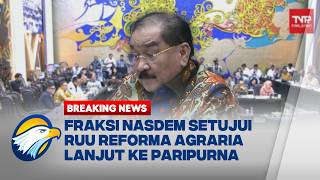 Download lagu BREAKING NEWS - Bawa 5 Catatan Kritis, NasDem Dukung Penuh RUU Agraria