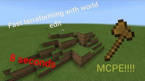 How to do terraforming fast with world edit in mcpe!!!