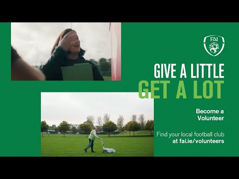 The Football Association of Ireland | Give a Little. Get a Lot.