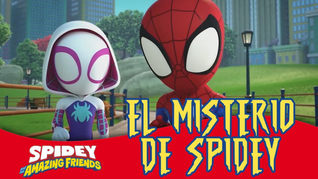 Spidey y sus sorprendentes amigos (Equipo Araña) - El Misterio De ...