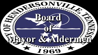 Hendersonville Board of Mayor & Aldermen   11/19/2024