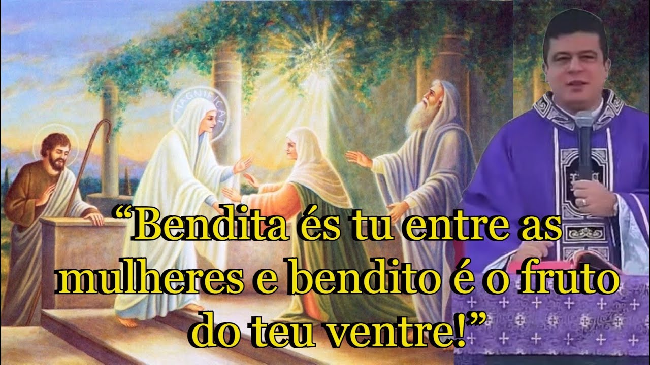 “Bendita és tu entre as mulheres e bendito é o fruto do teu ventre ...