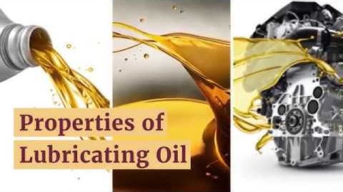 Properties of Lubricating Oil