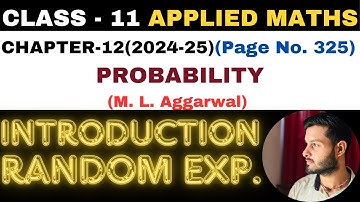 Introduction Experiment l Chapter 12 l PROBABILITY l Class 11th Applied Maths l M L Aggarwal 2024-25