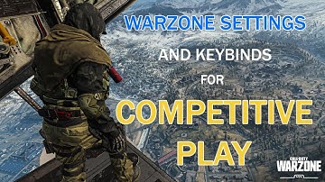 CHANGE YOUR KEYBINDS NOW!! | Warzone Competitive Settings Guide