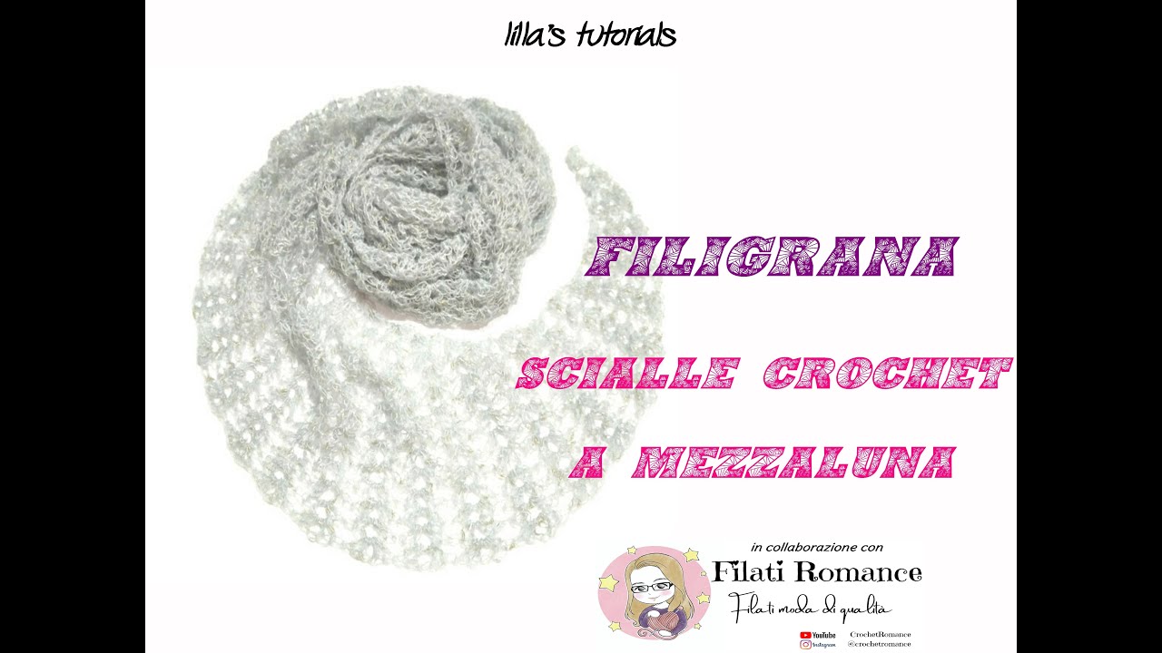 Scialle crochet a mezzaluna FILIGRANA facilissimo / in collaborazione con Filati Romance.com