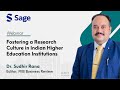 Webinar: Fostering Research Culture in Indian Higher Education Institutions| Dr Sudhir Rana