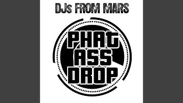 Phat Ass Drop (How To Produce A Club Track Today)