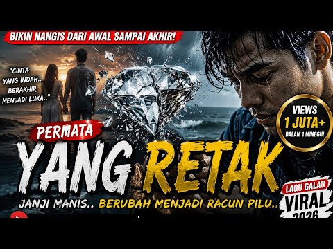 PERMATA YANG RETAK – Lagu Galau Melayu Terbaru 2026 Bikin Nangis Sampai Habis by BimaNusantra
