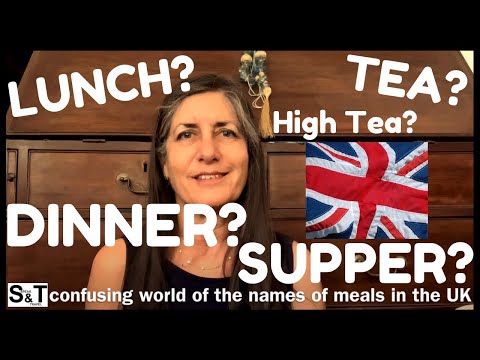 The DIFFERENCE between LUNCH, TEA, DINNER and SUPPER in the UK?