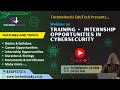 Training + Internship Opportunities in Cybersecurity & Ethical Hacking at TechnoHacks EduTech