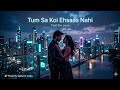 Tum Sa Koi Ehsaas Nahi (Official Music Audio) | Melody Sphere India | #newsong #originalsong #music 
