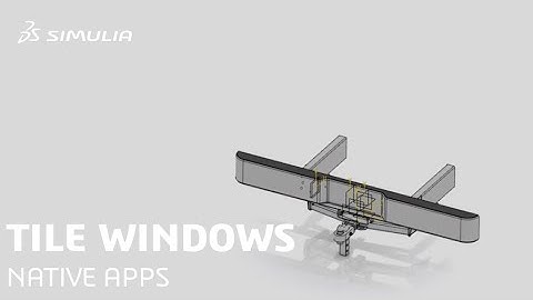 3DEXPERIENCE How-to Tutorial (Part 31/32) |Tile Windows in the 3DEXPERIENCE Native Apps