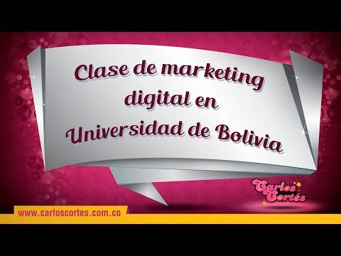 Clase de MARKETING DIGITAL en MBA de la UAGRM Business School