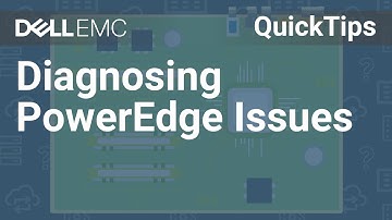 What Information Do I Need To Diagnose A PowerEdge? QuickTips