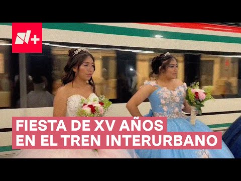 Quinceañeras de San Mateo Atenco festejaron en el Tren Interurbano México-Toluca - N+